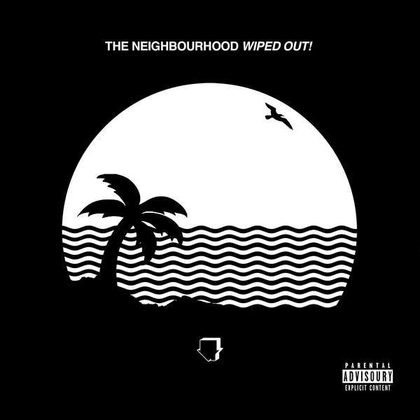 In Wiped Out!, The Neighbourhood adapts to popular sound on their terms