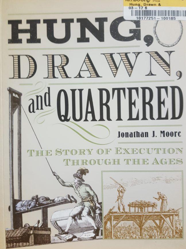 Banter Book Reads: Hang Drawn and Quartered, the Story of Execution Throughout the Ages