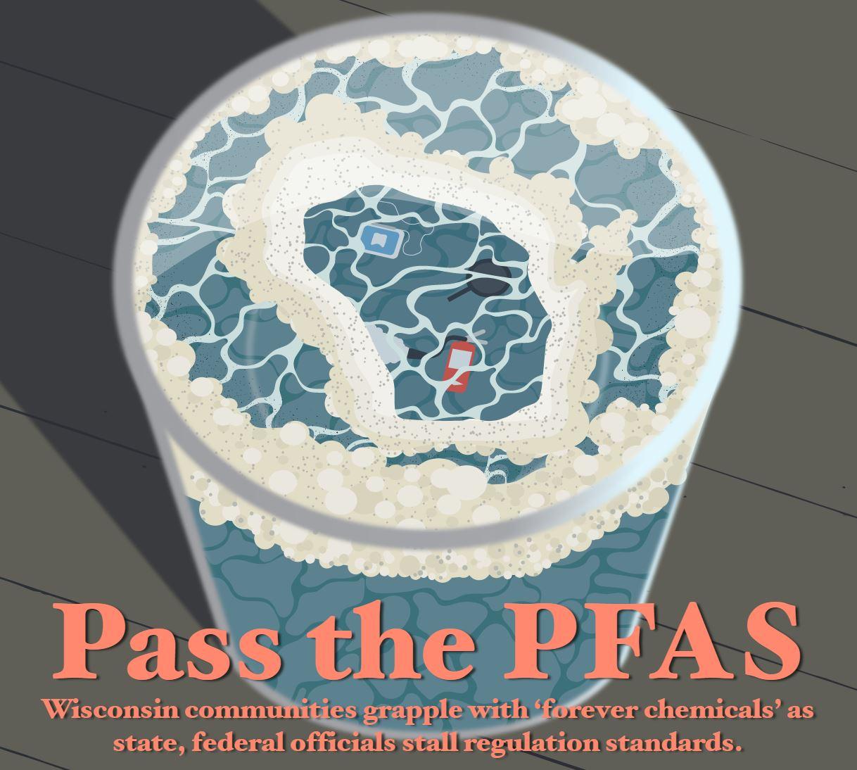 Pass+the+PFAS%3A+Wisconsin+communities+grapple+with+%E2%80%98forever+chemicals%E2%80%99+as+state%2C+federal+officials+stall+regulation+standards